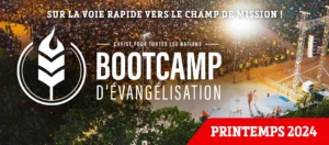 Lire la suite à propos de l’article Bootcamp (formation intensive d’évangélistes)